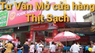 Tư vấn mở cửa hàng thịt heo CP, Meat Deli. Heo mảnh là gì? Mở cửa hàng thịt heo bao nhiêu tiền?