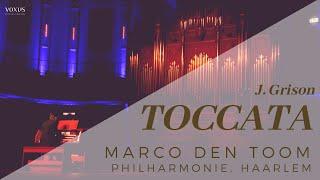 J. Grison - Organ-toccata in Haarlem - MARCO DEN TOOM