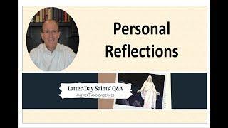 Personal Reflections from Latter-day Saints' Q&A