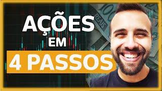 Como INVESTIR em AÇÕES EM apenas 4 PASSOS  (Simples e Fácil)