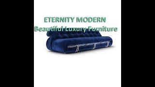 ETERNITY MODERN Beautiful Luxury Furniture