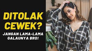 Habis Ditolak Cewek, Bro? Jangan Lama-Lama Ya Galaunya!