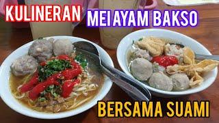 KULINER MEI AYAM BAKSO BERSAMA SUAMI