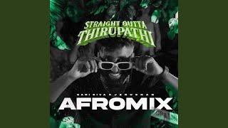 Straight Outta Thirupathi (Jenushan Afromix)