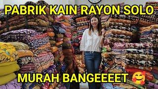 PABRIK KAIN RAYON SOLO. MURAH BANGEEEET