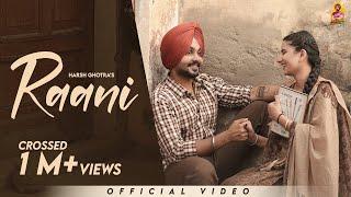 Raani (Official Video) Harsh Ghotra | Deol Harman | Latest Punjabi Songs 2024 | Ghotra Music