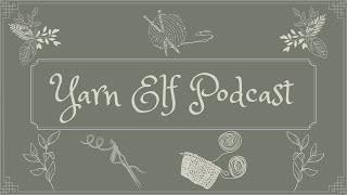 Yarn Elf Podcast Episode 2: Knit City Montreal