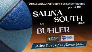 Salina South Girls Basketball vs Buhler (01/24/25)