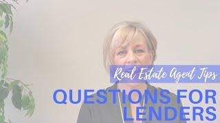 Questions every Realtor should ask lenders