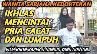 WANITA SARJANA IKHLAS MENCINTAI PRIA CACAT DAN LUMPUH ( Kisah Suami Lumpuh Yang Terlantar) Episode 2