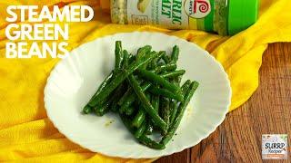 STEAMED GREEN BEANS