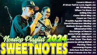 SWEETNOTES Nonstop Playlist 2024  Best of OPM Love Songs 2024  OPM Hits Non Stop Playlist 2024