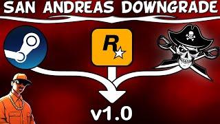 How to DOWNGRADE GTA San Andreas to v1.0 [Steam/Rockstar Launcher/Retail]