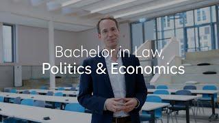 Bachelor in Law, Politics and Economics (LPE)