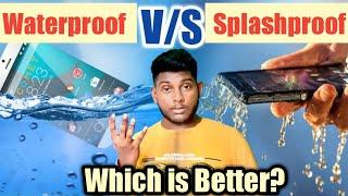 What is Water Proof Phone | What is Splash Proof Phone | Waterproof Vs Splashproof