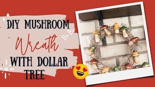 How To Make a DIY Mushroom Wreath with Dollar Tree Supplies