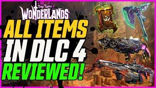 ALL ITEMS IN DLC4 REVIEWED! New Insane Weapons & Classmods! // Tiny Tina's Wonderlands