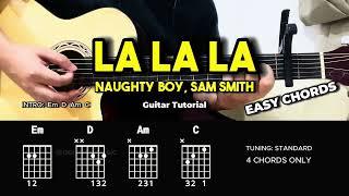 La La La - Naughty Boy, Sam Smith | Easy Guitar Chords Tutorial For Beginners (CHORDS & LYRICS)