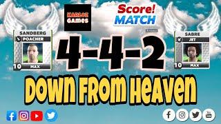 4️⃣4️⃣2️⃣ 🪽Down From Heaven🪽 in Score! Match ️️