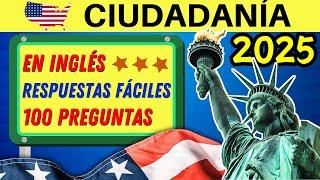100 PREGUNTAS de la ciudadanía EN INGLÉS 2025 (Examen de ciudadanía americana in English)