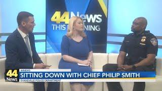Evansville's Chief of Police Philip Smith joined 44News This Morning