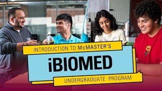 Introduction to McMaster’s iBioMed Undergraduate Program!