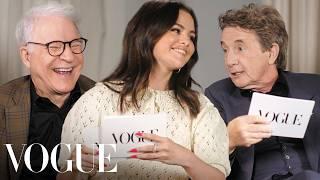 Selena Gomez, Steve Martin & Martin Short Answer Rapid-Fire Questions | Off the Cuff | Vogue