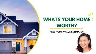 Free Home Value Estimator