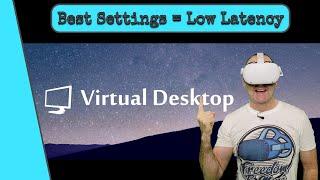 Virtual Desktop Settings: Ultimate Performance, Graphics & Low Latency