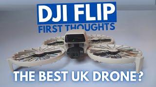 DJI Flip First Thoughts | The Best for UK Drone Rules?