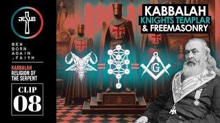 Kabbalah, Knights Templar, & Freemasonry