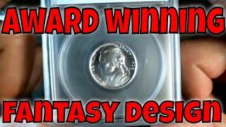 My All Time FANTASY Coin Set!  I finally got it! FSNC Award Winning Fantasy Nickel Design