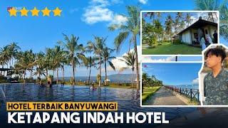 KETAPANG INDAH HOTEL | Hotel Terbaik Di Banyuwangi Dengan Fasilitas Bintang 5 | Sunrise Of Java