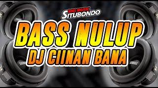 DJ CEK SOUND BASS NULUP CINAN BANA BASS RAGATAK