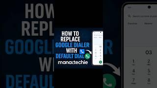change Google dailer to default dailer