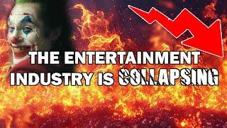 The Entertainment Industry Is Collapsing