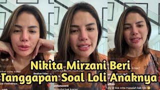 Nikita Mirzani Beri Tanggapan Soal Loli Anaknya