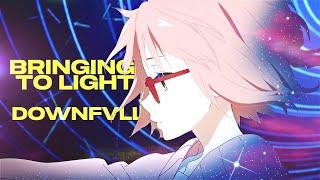 DOWNFVLL - BRINGING TO LIGHT (AMV)