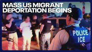 Mass US migrant deportation begins; focusing on the 'worst of the worst'