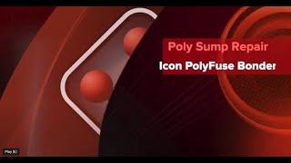 Icon PolyFuse - Poly Sump Repair