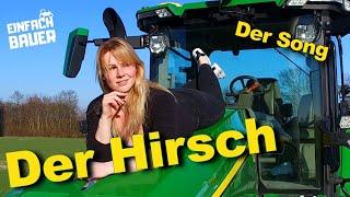 Einfach Bauer - DER HIRSCH (Offizielles Musikvideo)