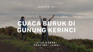 GUNUNG KERINCI - Atap Negeri Jambi #2