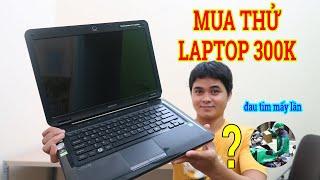 Bỏ 300K Mua Máy Tính Laptop Sony Trên Mạng và Cái Kết Lê Lết Đau Tim | Mua hàng Online Cũng Dại Phết