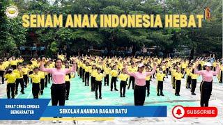 SENAM ANAK INDONESIA HEBAT SEKOLAH ANANDA BAGAN BATU
