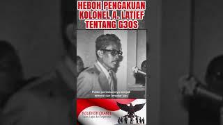 Heboh Pengakuan Kolonel Latief Tentang G30S