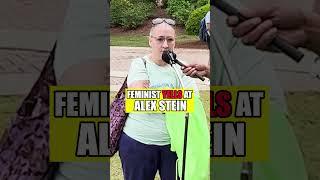 Old Feminist FREAKS At Alex Stein!