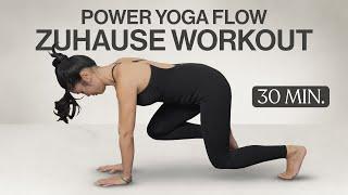 30 Minuten Power Yoga Flow: Dein Zuhause Workout