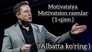 Motivatsiya / Motivatsion rasmlar ( 1-qism )