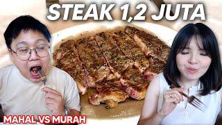 STEAK Rp 28.000 Vs Rp 1,2 JUTA !!