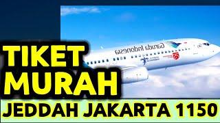 HARGA TIKET JADWAL PENERBANGAN TERMURAH JEDDAH KE JAKARTA FEBRUARI UNTUK TKI CUTI KE INDONESIA